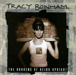 Tracy Bonham : The Brudens of Being Upright